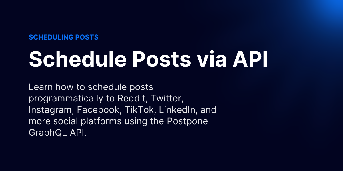 Schedule Posts via API - Postpone API Docs