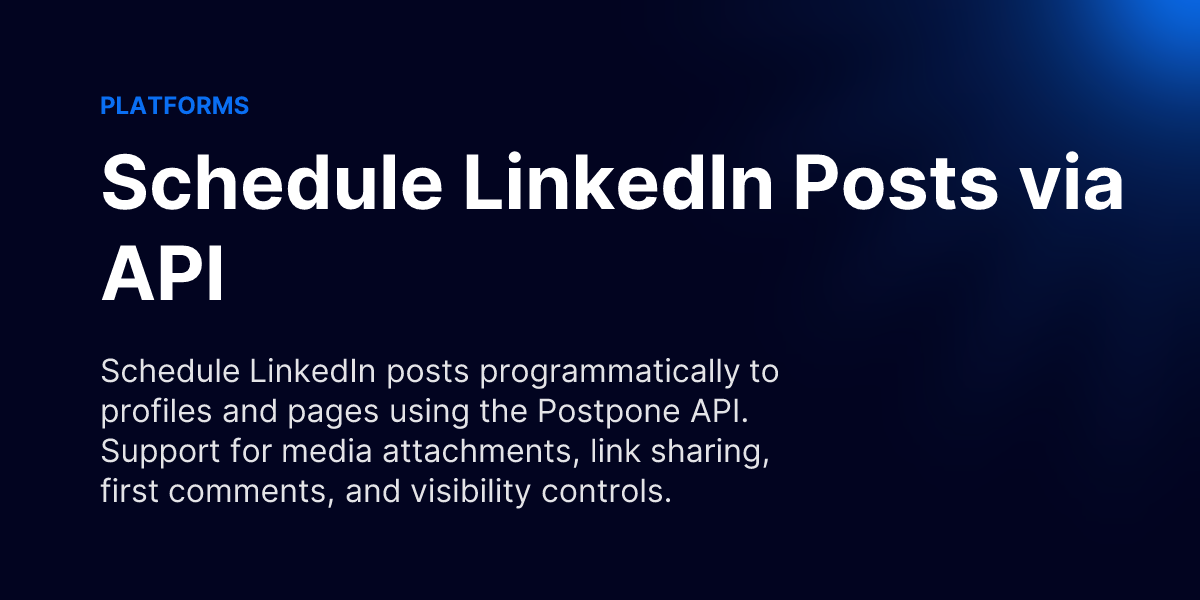 Schedule LinkedIn Posts via API - Postpone API Docs