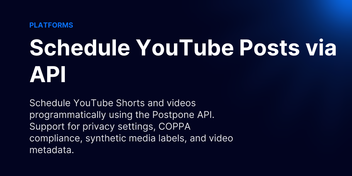 Schedule YouTube Posts via API - Postpone API Docs