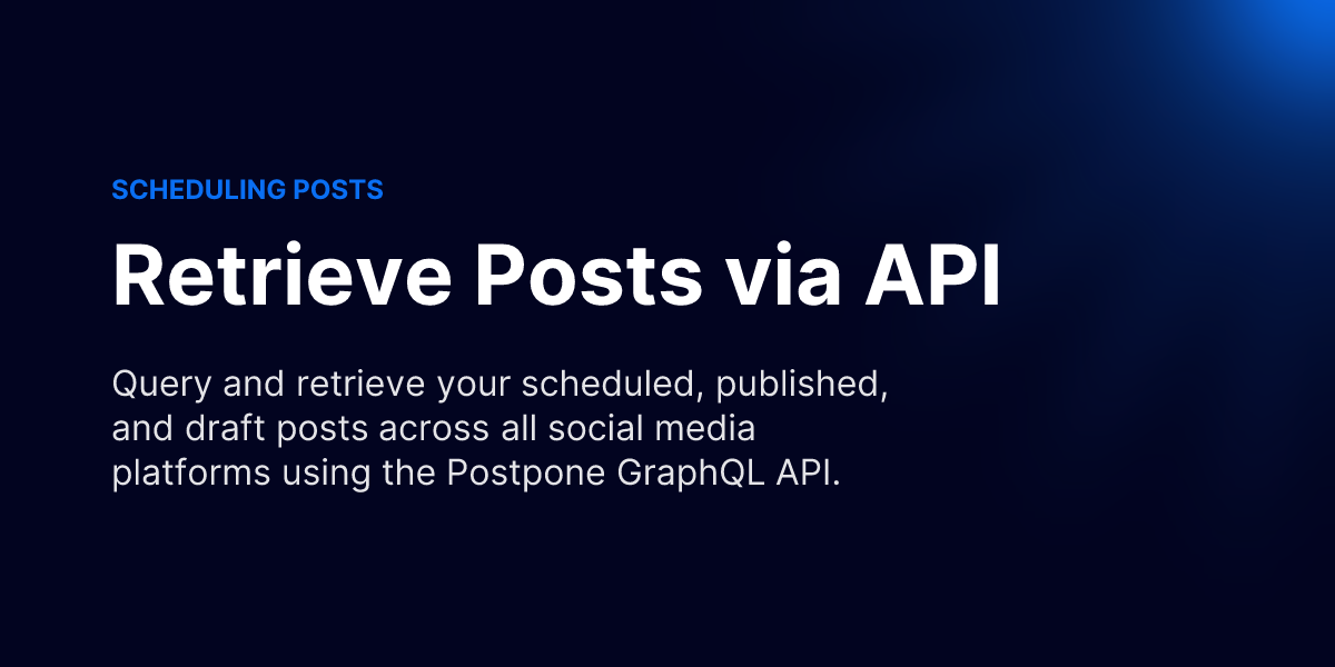 Retrieve Posts via API - Postpone API Docs